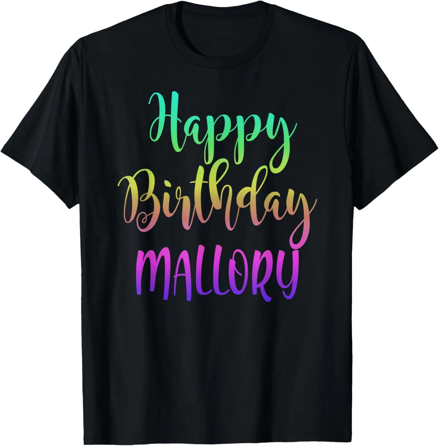 Happy Birthday Mallory Gift Idea T-Shirt